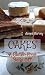 Gluten Free Cakes: Cake Baking