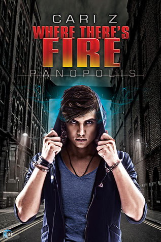 Where There's Fire (Panopolis, #2)