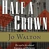 Half a Crown by Jo Walton