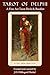 Tarot of Delphi: A Fine Art Tarot Deck & Booklet