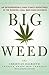 Big Weed by Christian Hageseth