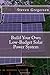 Build Your Own Low-Budget Solar Power System