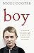 Boy: One Child's Fight to Survive in the Brutal British Care System.