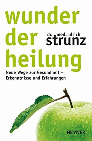 Wunder der Heilung (Klappenbroschur)