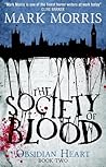 The Society of Blood by Mark  Morris