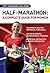 Half-Marathon: A Complete G...