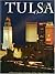 Tulsa: A Photographic Portrait of the Tulsa Region by Grace Hawthorne (2005) Hardcover
