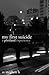 My First Suicide: A Portlan...