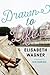 Drawn to Life by Elisabeth Wagner