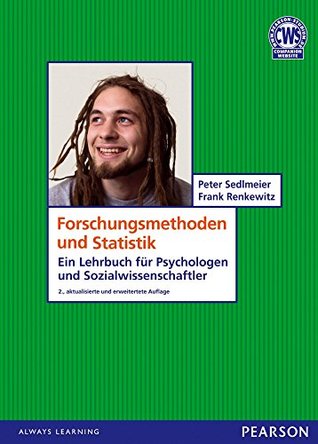 Forschungsmethoden und Statistik für Psychologen und Sozialwissenschaftler (Pearson Studium - Psychologie) (German Edition)