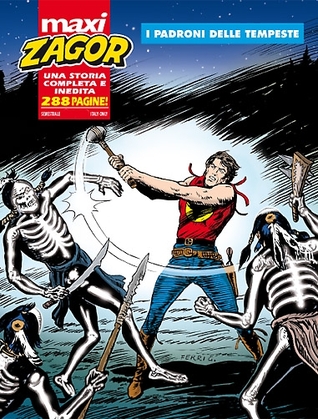 Maxi Zagor n. 20: I padroni delle tempeste