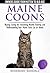 Maine Coon Cats - The Owners Guide from Kitten to Old Age - B... by Rosemary Kendall