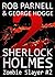 Sherlock Holmes: Zombie Slayer #2: The Ugly Experiment