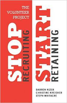 The Volunteer Project: Stop Recruiting. Start Retaining. (Paperback)
