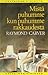 Mistä puhumme kun puhumme rakkaudesta by Raymond Carver