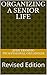 Organizing a Senior Life: Revised Edition (Organizing Lives)