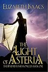 The Light of Asteria by Elizabeth Isaacs