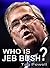 WHO IS JEB BUSH? The Short ...