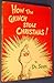 How the Grinch Stole Christmas! by Dr. Seuss