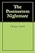 The Postmortem Nightmare by Harper Smith