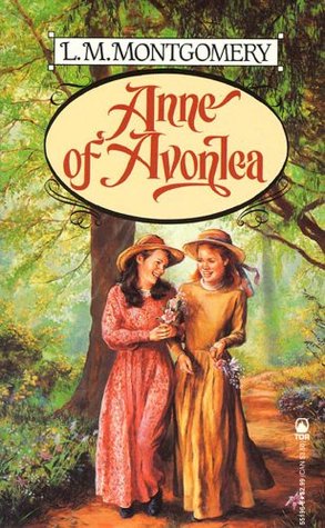 Anne of Avonlea (Tor Classics)