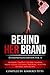 Behind Her Brand: Entrepreneur Edition Vol 4