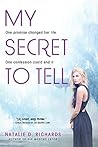 My Secret to Tell by Natalie D. Richards