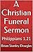 A Christian Funeral Sermon: Philippians 1.21