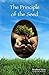The Principle of the Seed