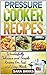 Pressure Cooker Recipes: Wo...