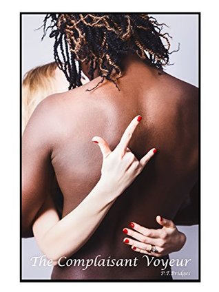 The Complaisant Voyeur (Kindle Edition)