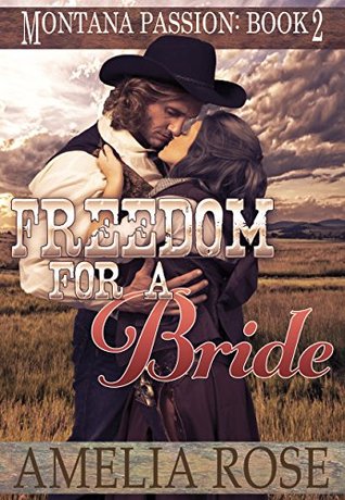 Freedom For A Bride (Montana Passion #2)