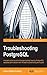 Troubleshooting PostgreSQL