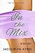 In The Mix (The GEG, #2)