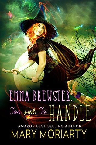 Emma Brewster: Too Hot To Handle (Kindle Edition)
