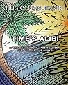 Time's Alibi: or The Quantum of Jazz Between the Sun and the Grave