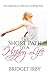 The Short Path To A Happy Life by Bridget Irby