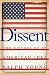 Dissent: The History of an American Idea