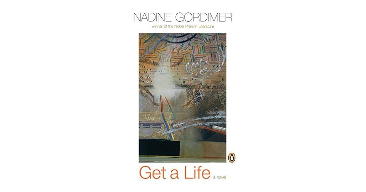 Get A Life By Nadine Gordimer