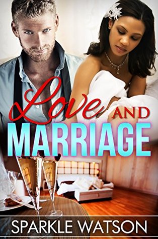 Love and Marriage (The Alpha Billionaire's Bride #1)