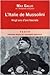 L'Italie de Mussolini  by Max Gallo
