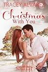 Christmas with You by Tracey Alvarez