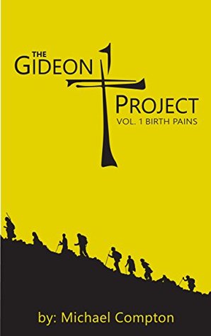 The Gideon Project: Birth Pains (Kindle Edition)
