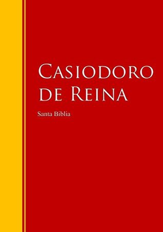Santa Biblia - Reina-Valera, Revisión 1909 (Con Índice Activo): Biblioteca de Grandes Escritores