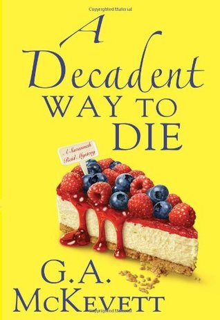 A Decadent Way to Die (A Savannah Reid Mystery #16)