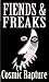 Fiends & Freaks: Adults-onl...