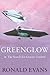 Greenglow & the search for ...