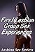 FIRST LESBIAN GROUP SEX EXPERIENCES (Six Group Sex Erotica Stories with First Lesbian Sex)