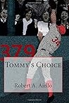 Tommy's Choice by Robert Anthony Aiello
