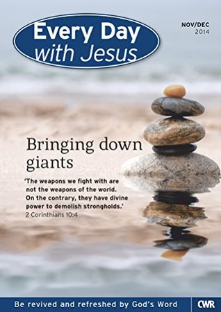 Every Day With Jesus November-December 2014: Bringing down giants
